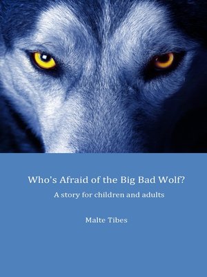 cover image of Who's Afraid of the Big Bad Wolf?